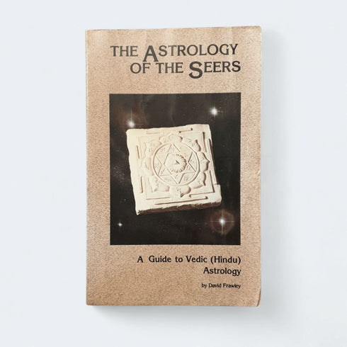 The Astrology of the Seers – David Frawley - Books Worth Keeping